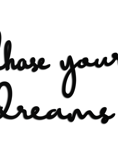 Load image into Gallery viewer, Chase Your Dreams Quote Metal Wall Art – Inspirational Word Sign in Black for Home and Office Decor- KAF454