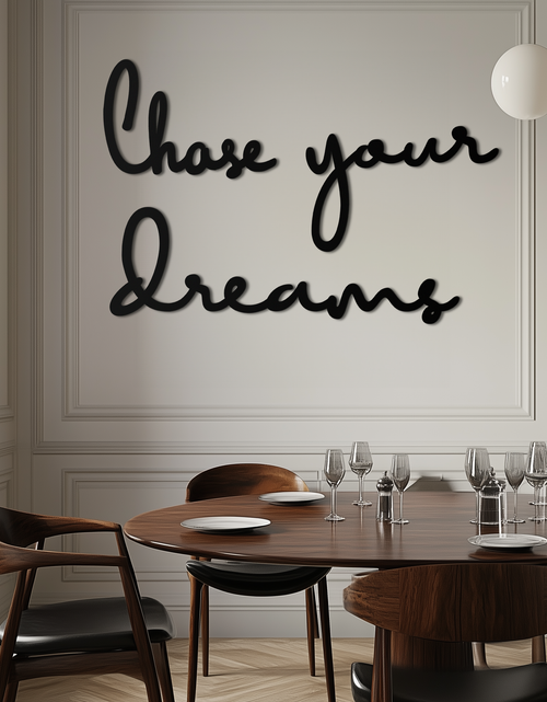 Load image into Gallery viewer, Chase Your Dreams Quote Metal Wall Art – Inspirational Word Sign in Black for Home and Office Decor- KAF454