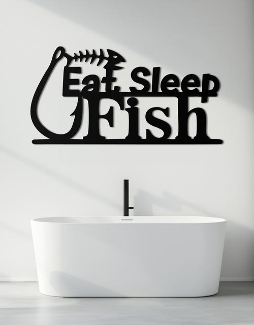 Load image into Gallery viewer, "Eat, Sleep, Fish" Metal Wall Art – Fishing Enthusiast Design with Hook and Phrase- KAF670