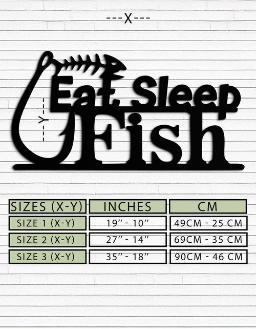 Load image into Gallery viewer, "Eat, Sleep, Fish" Metal Wall Art – Fishing Enthusiast Design with Hook and Phrase- KAF670