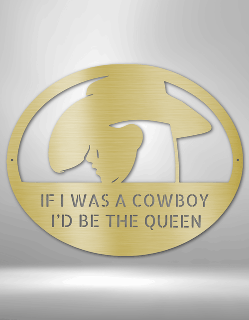 Load image into Gallery viewer, Cowgirl Queen of Cowboy - Custom Metal Sign for Her