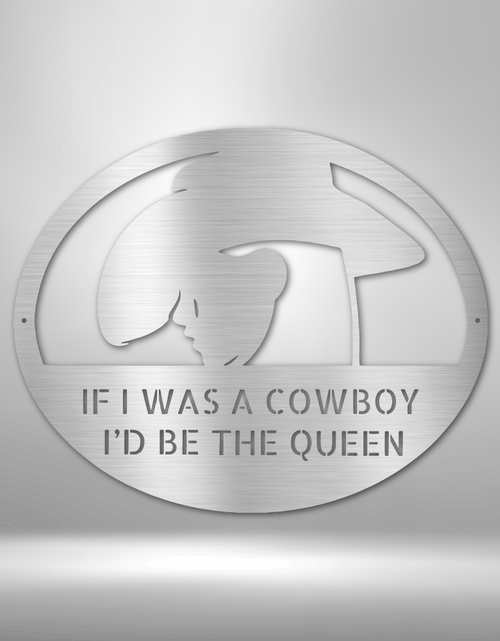Load image into Gallery viewer, Cowgirl Queen of Cowboy - Custom Metal Sign for Her