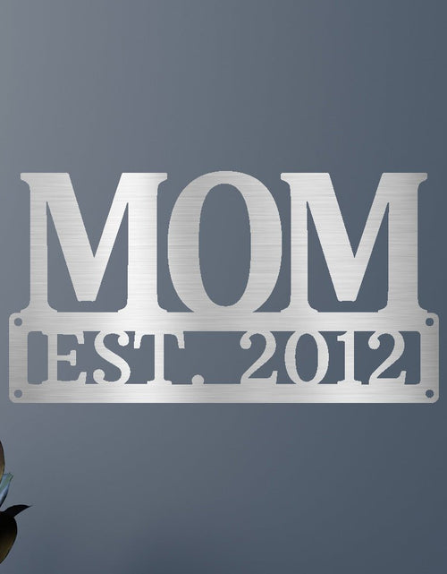 Load image into Gallery viewer, Custom Metal Sign for Mom - Personalized Mother’s Day Gift - Wall or Porch Decor