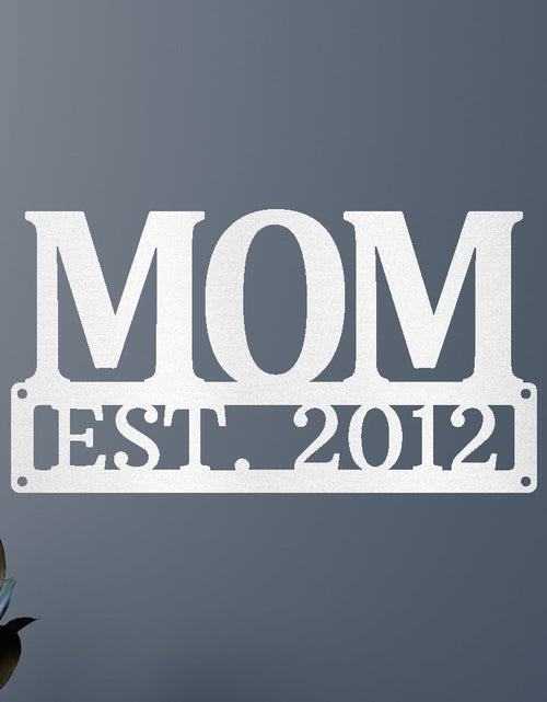 Load image into Gallery viewer, Custom Metal Sign for Mom - Personalized Mother’s Day Gift - Wall or Porch Decor