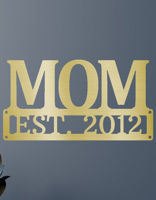 Load image into Gallery viewer, Custom Metal Sign for Mom - Personalized Mother’s Day Gift - Wall or Porch Decor