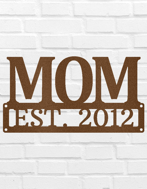Load image into Gallery viewer, Custom Metal Sign for Mom - Personalized Mother’s Day Gift - Wall or Porch Decor