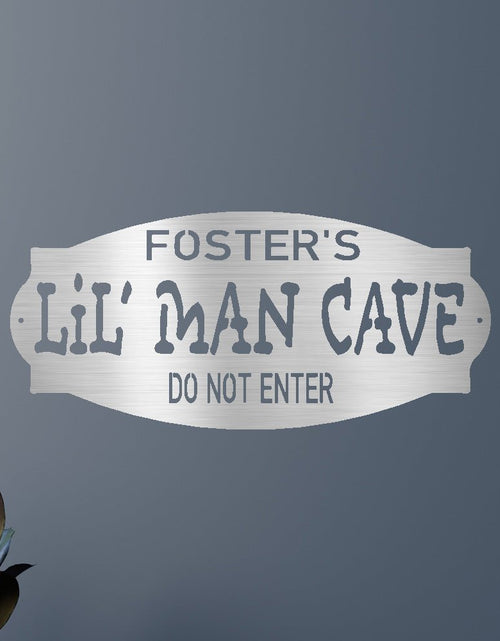 Resmi Galeri görüntüleyicisine yükleyin, Lil Man Cave Kişiselleştirilmiş Hediyeler - Özel Metal Tabela
